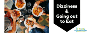 Tips for Dizziness & Restaurants