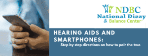 Hearing Aids and Smartphones