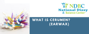 What is Cerumen (Earwax)?